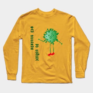 Say Goodbye to Corona Long Sleeve T-Shirt